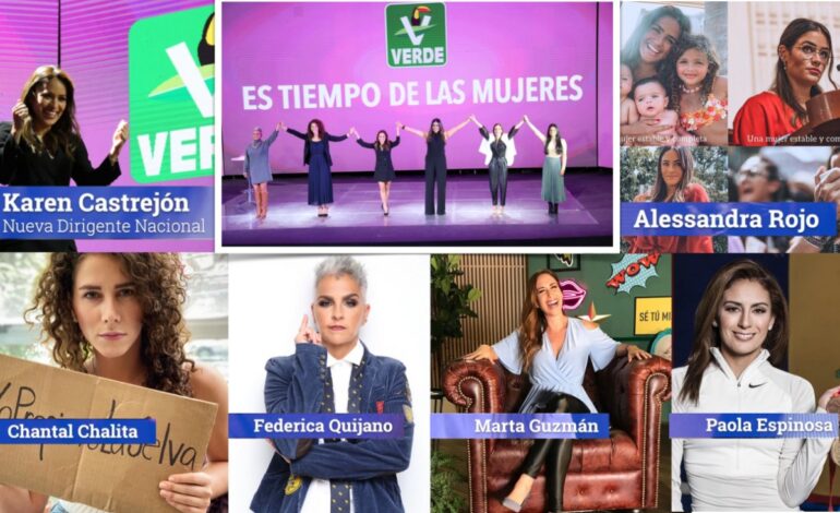 EL VERDE BUSCA EMPODERAR A LAS MUJERES DEL PAÍS ¡APOYARÁ A MUJERES RECONOCIDAS PARA IMPULSAR SUS CAUSAS!